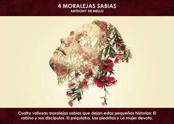 Imagen; 4 Moralejas sabias; Anthony De Mello