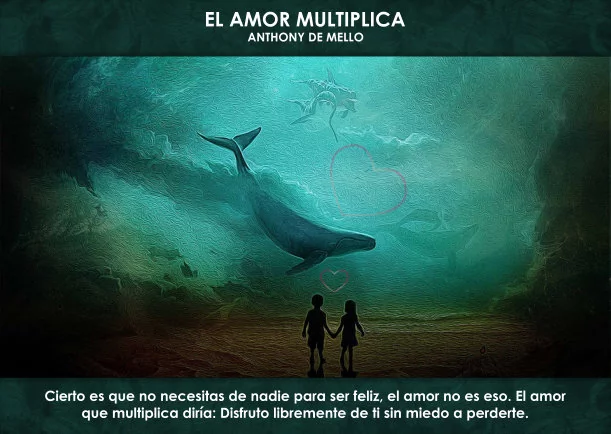 Imagen; El amor multiplica; Anthony De Mello