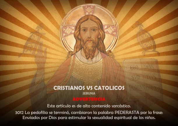 Imagen; Cristianos vs. católicos; Jebuna