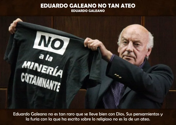 Imagen; Eduardo Galeano no tan ateo; Eduardo Galeano