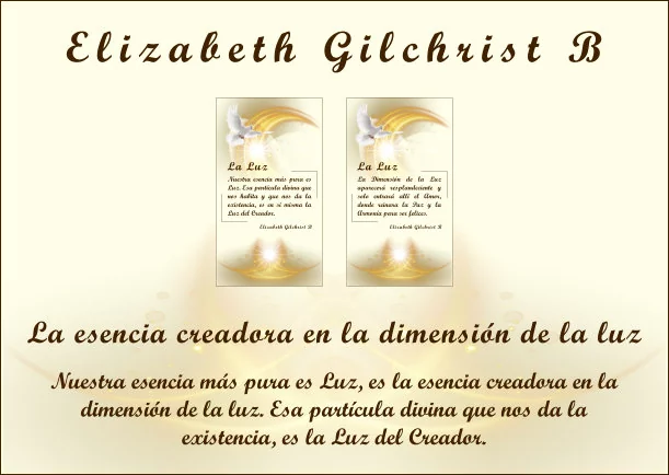 Imagen; La esencia creadora en la dimensión de la luz; Elizabeth Gilchrist B