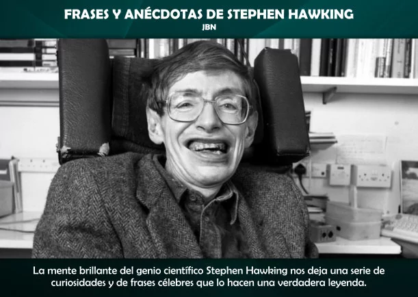 Imagen del escrito; Frases y Anécdotas de Stephen Hawking, de Jbn Lie