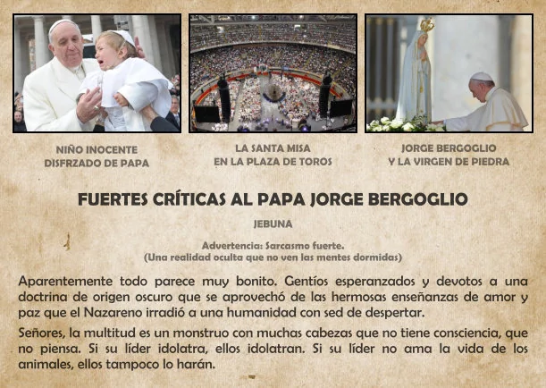 Imagen del escrito; Fuertes críticas al Papa Jorge Bergoglio, de Jebuna