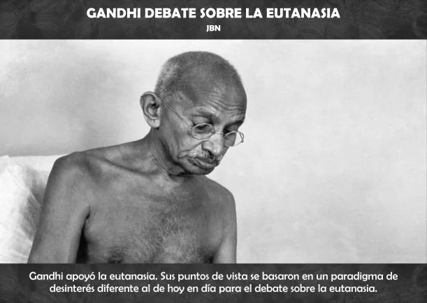 Imagen; Gandhi debate sobre la eutanasia; Jbn Lie