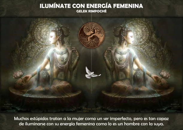 Imagen; Iluminate con energía femenina; Gelek Rimpoche