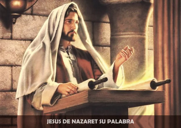 Imagen; Jesús de Nazaret su palabra; Jesus El Cristo