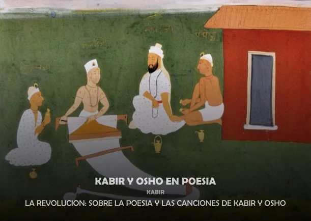 Imagen del escrito; Caber y Osho en poesía, de Kabir
