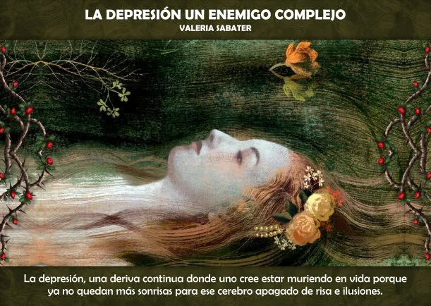 Imagen del escrito; La depresión un enemigo complejo, de Valeria Sabater