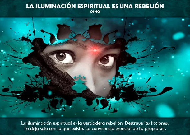 Imagen; La iluminación espiritual es una rebelión; Osho