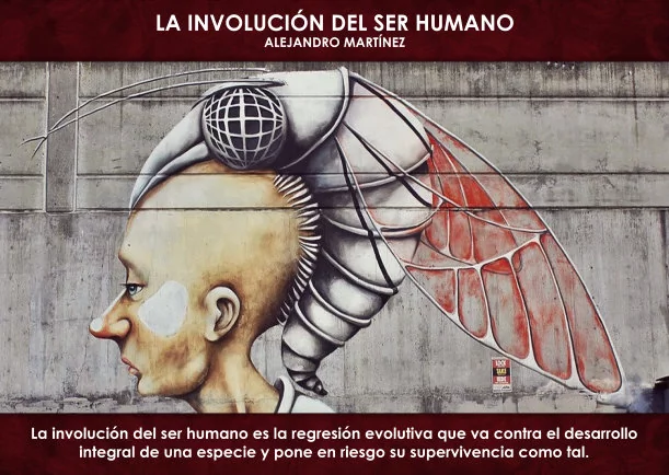 Imagen; La involución del ser humano; Alejandro Martinez