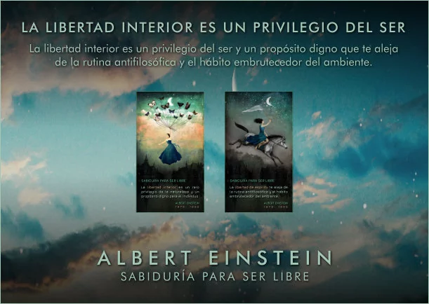 Imagen del escrito; La libertad interior es un privilegio del ser, de Albert Einstein
