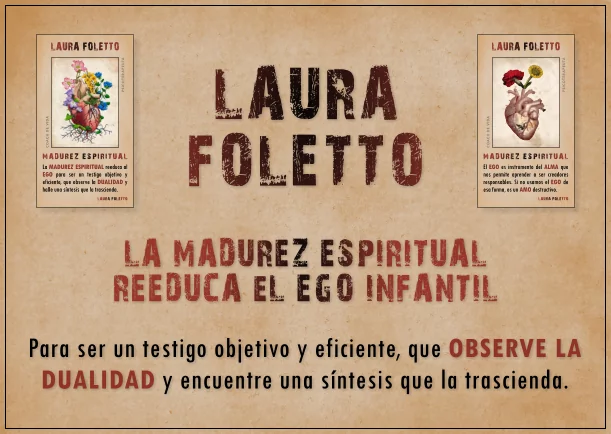 Imagen; La madurez espiritual reeduca el ego infantil; Laura Foletto