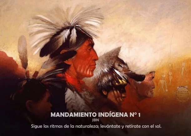 Imagen del escrito; Mandamiento indígena # 1, de Sabiduria Indigena