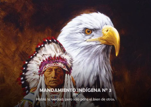 Imagen del escrito; Mandamiento indígena # 3, de Sabiduria Indigena