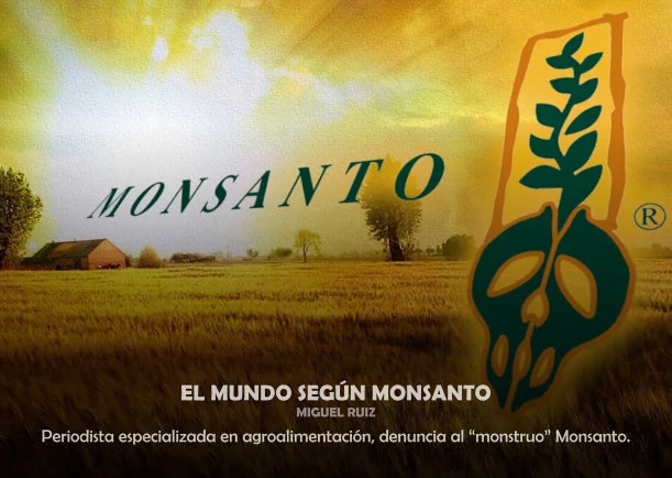 Imagen; El mundo según Monsanto; Akashicos