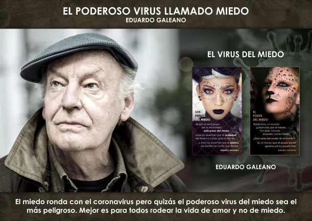 Imagen; El poderoso virus llamado miedo; Eduardo Galeano