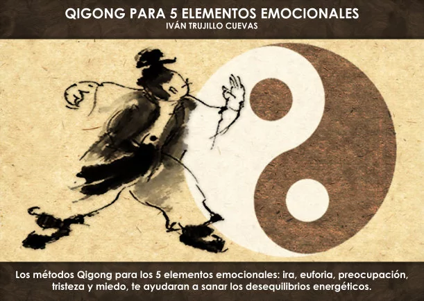 Imagen; Qigong para 5 elementos emocionales; Ivan Trujillo Cuevas