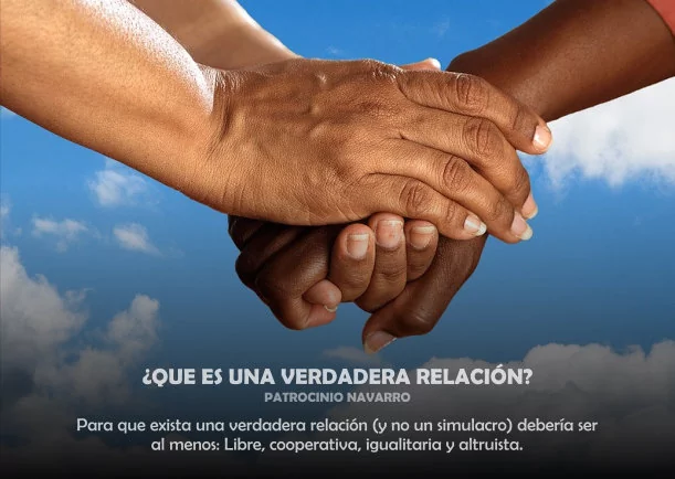 Imagen; ¿Qué es una verdadera relación?; Patrocinio Navarro