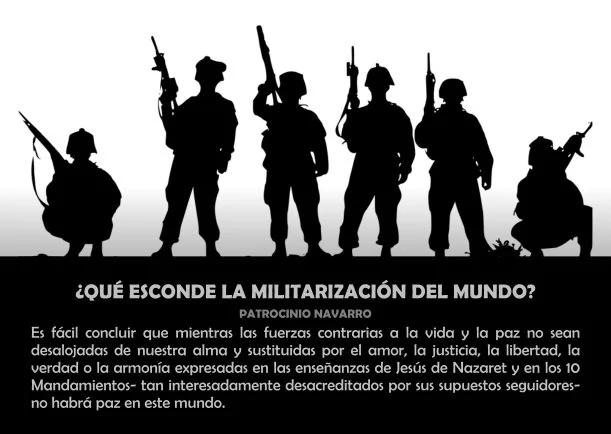 Imagen del escrito; ¿Qué esconde la militarización del mundo?, de Patrocinio Navarro