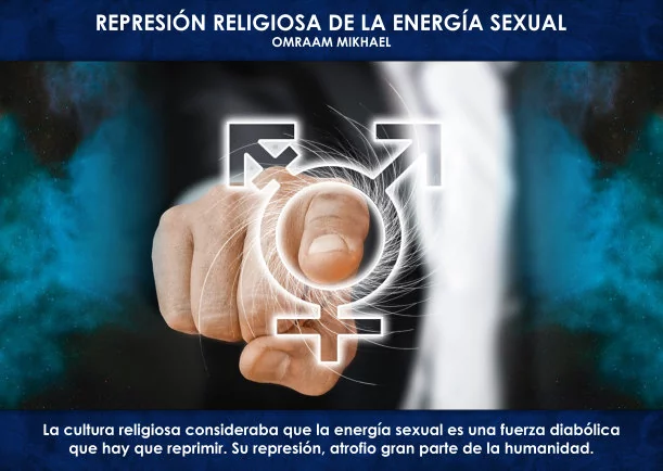 Imagen del escrito; Represión religiosa de la energía sexual, de Omraam Mikhael