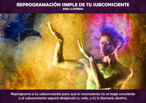 Imagen; Reprogramación simple de tu subconsciente; Ana Lloveras