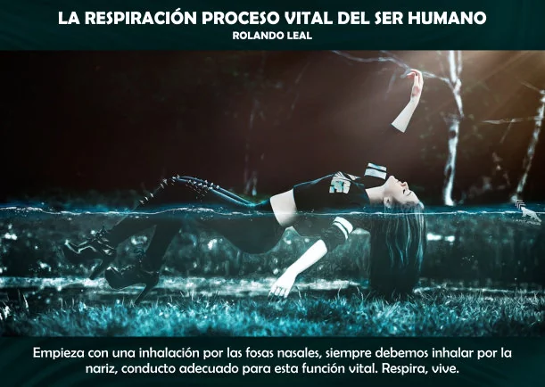 Imagen; La respiración proceso vital del ser humano; Rolando Leal