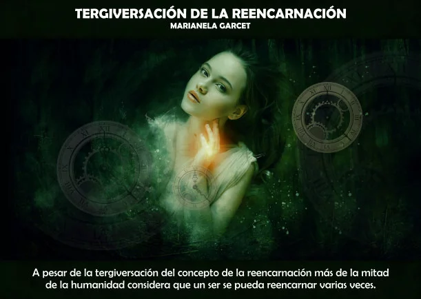 Imagen; Tergiversación del concepto de la reencarnación; Marianela Garcet