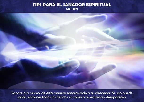 Imagen del escrito; Tips para el sanador espiritual, de Vida Espiritual