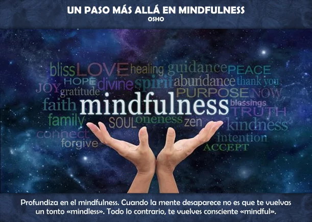 Imagen del escrito; Un paso más allá en Mindfulness, de Osho