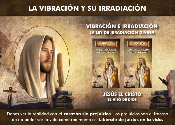 Imagen; La vibración de los hombres y su irradiación; Jesus El Cristo