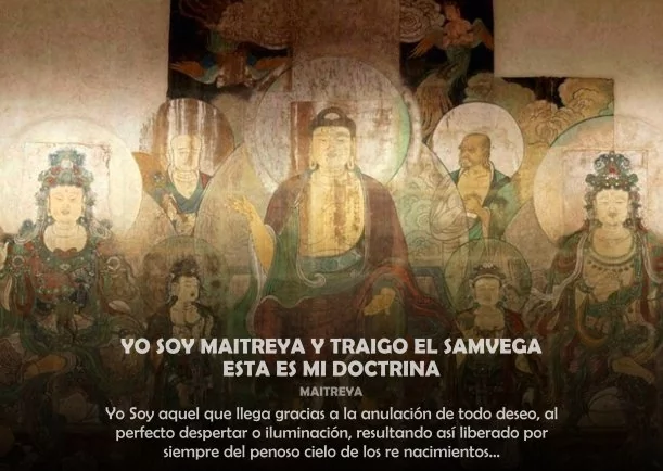 Imagen; Yo soy Maitreya y traigo el samvega mi doctrina; Maitreya
