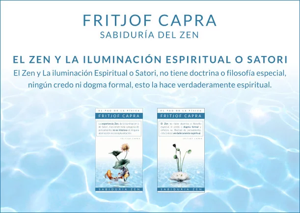 Imagen del escrito; El Zen y La iluminación Espiritual o Satori, de Fritjof Capra
